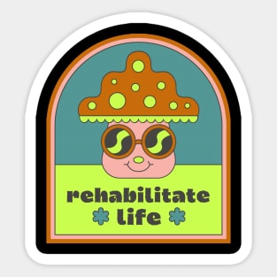 Everyone Know Life Mushroom Over The Next Sticker